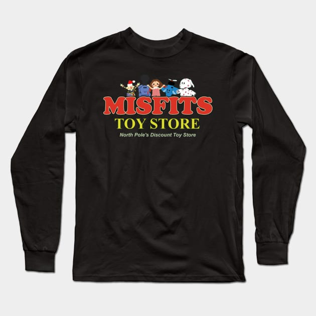 Misfits Toy Store - North Pole's Discount Toy Store Long Sleeve T-Shirt by DrawingBarefoot